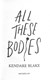 All These Bodies P/B by Kendare Blake