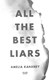 All the best liars by Amelia Kahaney