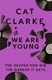 We Are Young P/B by Cat Clarke