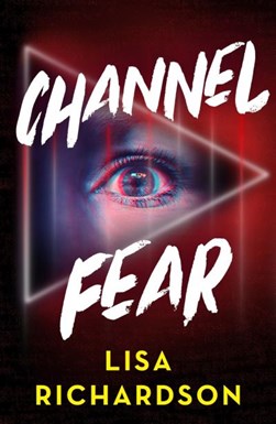 Channel fear by Lisa Richardson