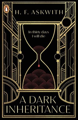 A dark inheritance by H. F. Askwith