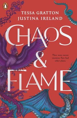 Chaos & flame by Tessa Gratton