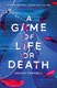 A Game Of Life Or Death P/B by Triona Campbell