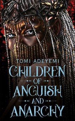 Children Of Anguish And Anarchy TPB by Tomi Adeyemi