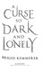 A curse so dark and lonely by Brigid Kemmerer