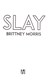 Slay by Brittney Morris