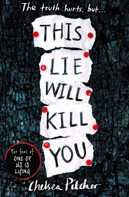 This lie will kill you by Chelsea Pitcher