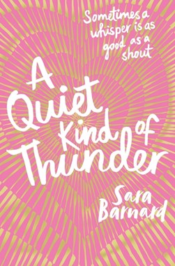 A Quiet Kind Of Thunder P/B by Sara Barnard