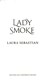 Lady smoke by Laura Sebastian