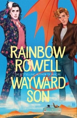 Wayward son by Rainbow Rowell