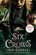 Six Of Crows (Netflix Tie In) P/B by Leigh Bardugo