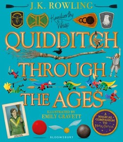 Quidditch through the ages by J. K. Rowling