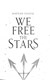 We free the stars by Hafsah Faizal