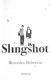 Slingshot by Mercedes Helnwein