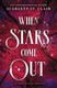 When stars come out by Scarlett St. Clair