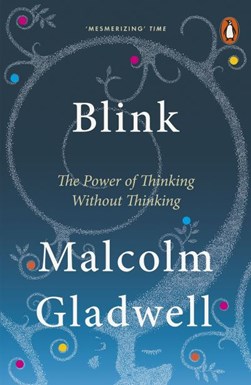 Blink  P/B Power Of Thinking Without Think by Malcolm Gladwell