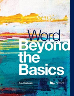 Word Beyond the Basics 2018 by P. M. Heathcote