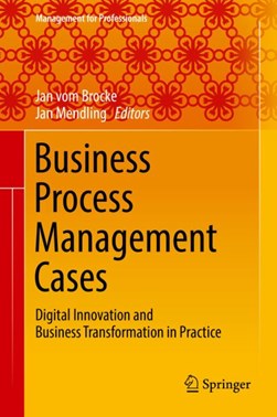 Business Process Management Cases by Jan vom Brocke