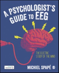 A psychologist's guide to EEG by Michiel Spapé
