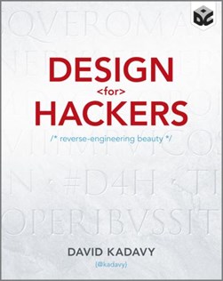 Design for hackers by David Kadavy