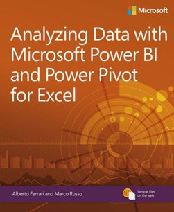 Analyzing data with Power BI and Power Pivot for Excel by Alberto Ferrari