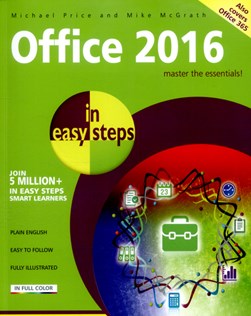 Office 2016 In Easy Steps by Michael Price