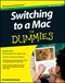 Switching to a Mac for dummies by Arnold Reinhold