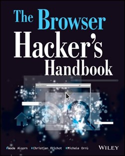 The browser hacker's handbook by Wade Alcorn
