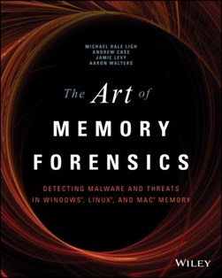 The art of memory forensics by Michael Hale Ligh