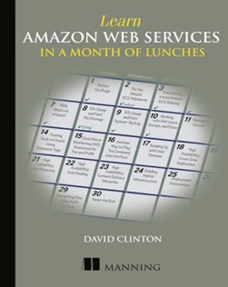 Learn Amazon Web Services in a month of lunches by David Clinton