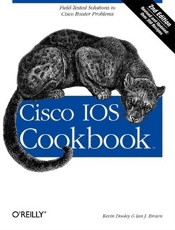 Cisco IOS cookbook by Kevin Dooley