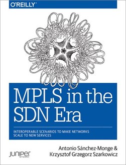MPLS in the SDN era by Antonio Sánchez-Monge
