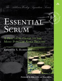 Essential Scrum by Kenneth S. Rubin