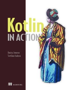 Kotlin in action by Dmitry Jemerov