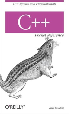 C++ pocket reference by Kyle Loudon