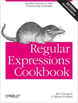 Regular expressions cookbook by Jan Goyvaerts