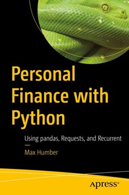 Personal Finance with Python by Max Humber