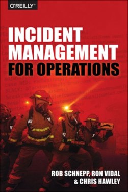Incident management for operations by Rob Schnepp