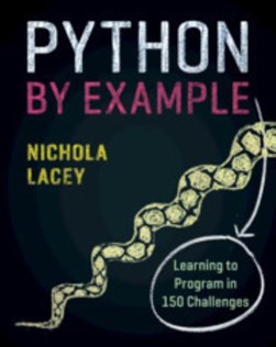Python by example by Nichola Lacey