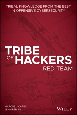 Tribe of hackers Red Team by Marcus J. Carey
