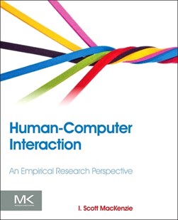 Human-computer interaction by I. Scott MacKenzie