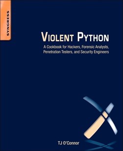 Violent Python by T. J. O'Connor