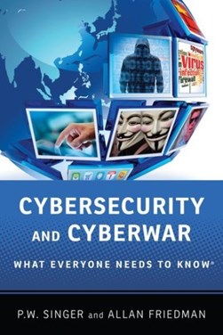Cybersecurity by Peter W. Singer