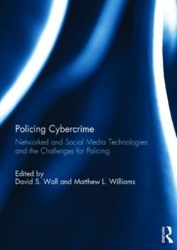 Policing cybercrime by David Wall