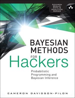 Bayesian methods for hackers by Cameron Davidson-Pilon