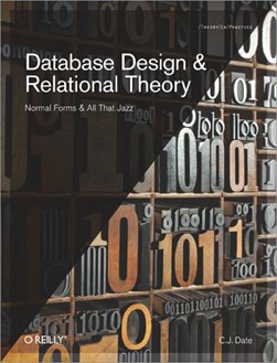 Database design and relational theory by C. J. Date