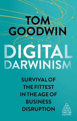 Digital Darwinism by Tom Goodwin