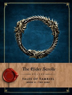 Tales of Tamriel. Vol. II The lore by Bethesda Softworks