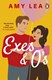 Exes And Os P/B by Amy Lea