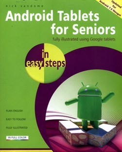 Android tablets for seniors in easy steps by Nick Vandome